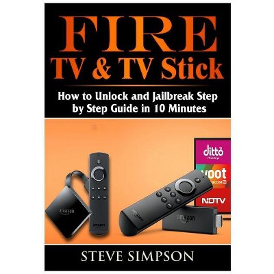 Fire TV & TV Stick - by  Steve Simpson (Paperback)
