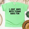 Simply Sage Market Women's I Just Hope Both Teams Have Fun Short Sleeve Garment Dyed Tee - 3 of 4
