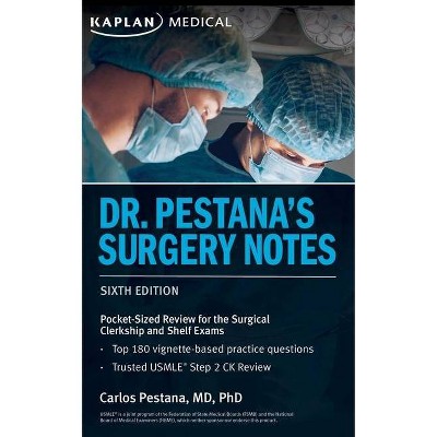 Dr. Pestana's Surgery Notes - (USMLE Prep) 6th Edition by  Carlos Pestana (Paperback)