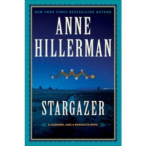 Stargazer - (Leaphorn, Chee & Manuelito Novel) by Anne Hillerman - 1 of 1