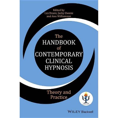 The Handbook of Contemporary Clinical Hypnosis - by  Les Brann & Jacky Owens & Ann Williamson (Paperback)