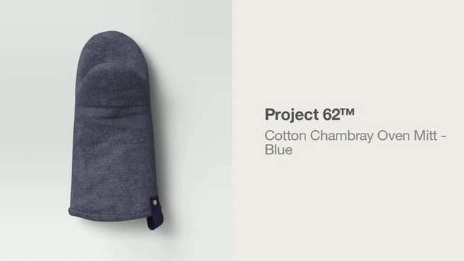 Cotton Chambray Oven Mitt Blue - Project 62&#8482;, 2 of 5, play video