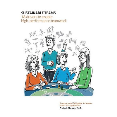 Sustainable Teams - by  Frederic Meuwly (Paperback)