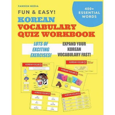 Fun and Easy! Korean Vocabulary Quiz Workbook - by  Fandom Media (Paperback)