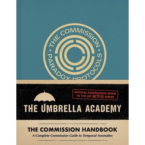 Umbrella Academy: The Commission Handbook - by  Matt Epstein (Hardcover) - image 1 of 1