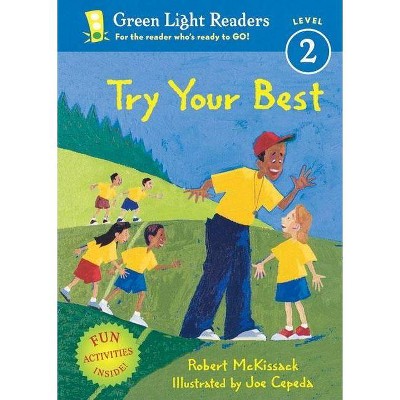 Try Your Best - (Green Light Readers Level 2) by  Robert McKissack (Paperback)