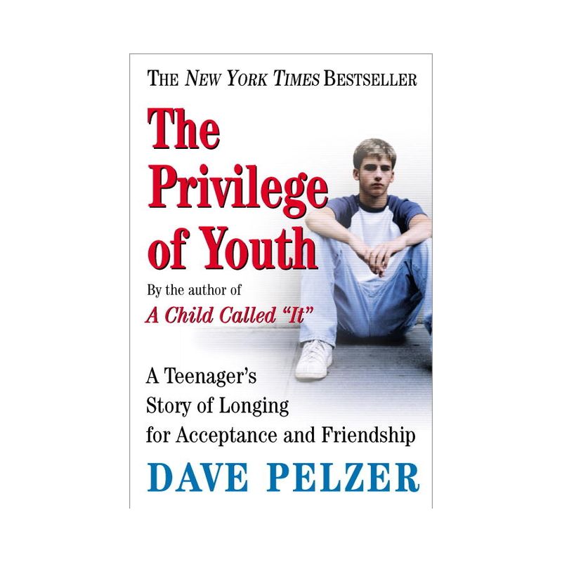 The Privilege Of Youth (Reprint) (Paperback) by David J. Pelzer, 1 of 2
