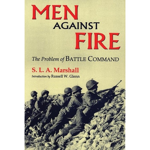 Men Against Fire By S L A Marshall Paperback Target