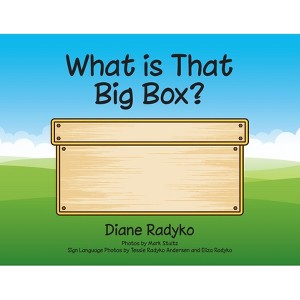 What is That Big Box? - by  Diane Radyko (Paperback) - 1 of 1