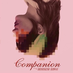 Hrishikesh Hirway - Companion (Original Soundtrack) (Vinyl) - 1 of 1