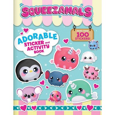 Squeezamals: Adorable Sticker and Activity Book - (Paperback)