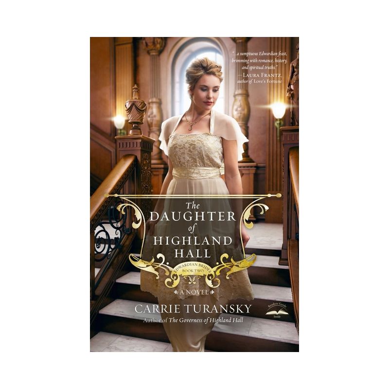 The Daughter of Highland Hall - (Edwardian Brides) by  Carrie Turansky (Paperback), 1 of 2