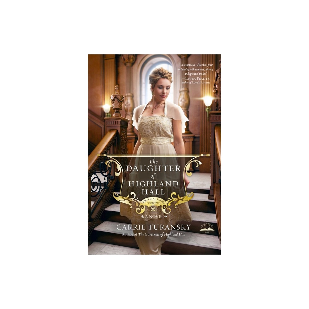 The Daughter of Highland Hall - (Edwardian Brides) by Carrie Turansky (Paperback)