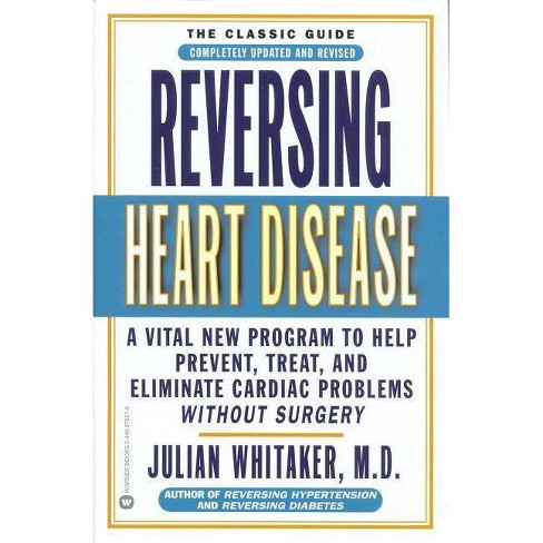 Reversing Heart Disease - by  Julian Whitaker (Paperback) - image 1 of 1