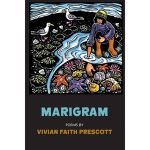 Marigram - by  Vivian Faith Prescott (Paperback) - 1 of 1