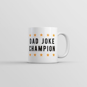 Crazy Dog T-Shirts Dad Joke Champion Mug Funny Fathers Day Novelty Coffee Cup-11oz - 1 of 4