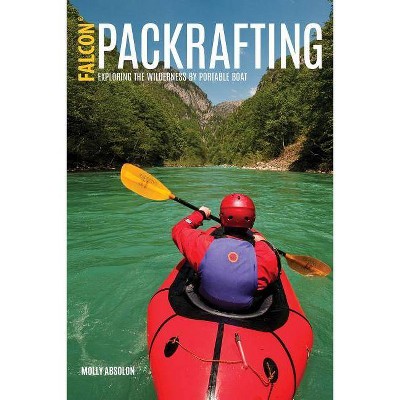 Packrafting - by  Molly Absolon (Paperback)