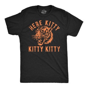 Mens Funny T Shirts Here Kitty Kitty Kitty Sarcastic Tiger Graphic Tee For Men - Crazy Dog Men's T Shirt - 1 of 4