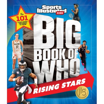 Big Book of Who Rising Stars - (Sports Illustrated Kids Big Books) by  Sports Illustrated Kids (Hardcover)