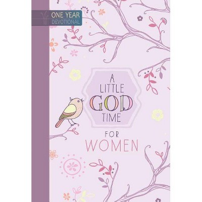 A Little God Time for Women - by Broadstreet Publishing Group LLC  (Hardcover)