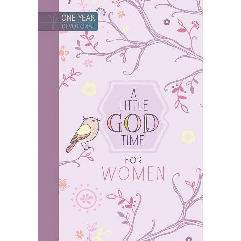 A Little God Time For Women - By Broadstreet Publishing Group Llc  (hardcover) : Target