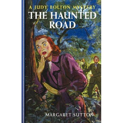 Haunted Road #25 - (Judy Bolton Mysteries (Paperback)) by  Margaret Sutton (Paperback)