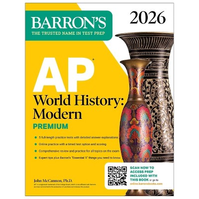 AP World History: Modern Premium, 2026: Prep Book with 5 Practice Tests + Comprehensive Review + Online Practice - (Barron's AP Prep) (Paperback)