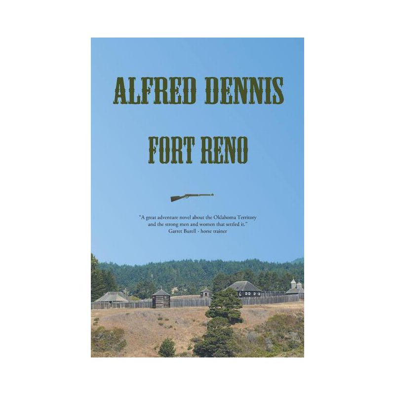 Fort Reno - 2nd Edition by  Alfred Dennis (Paperback), 1 of 2