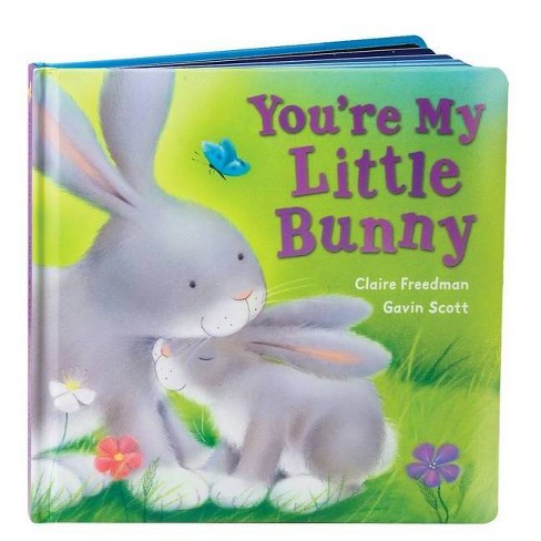 You're My Little Bunny - by  Claire Freedman (Board Book) - image 1 of 1