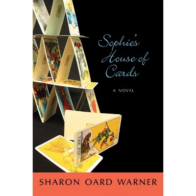 Sophie's House of Cards - by  Sharon Oard Warner (Paperback)