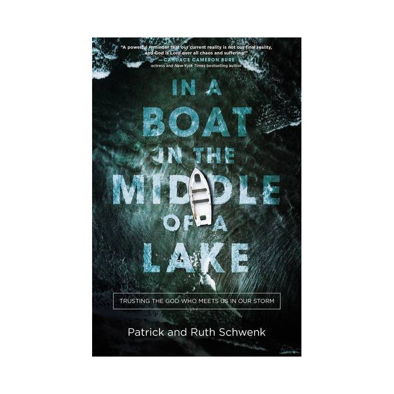In a Boat in the Middle of a Lake - by  Ruth Schwenk & Patrick Schwenk (Paperback), 1 of 2