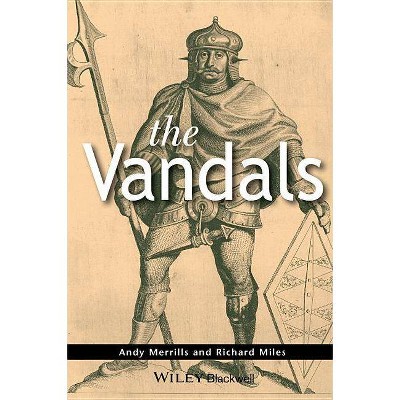 Vandals - (Peoples of Europe) by  Andrew Merrills & Richard Miles (Paperback)