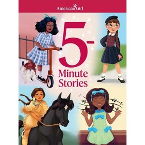 American Girl: 5-Minute Stories - (Hardcover) - 1 of 1