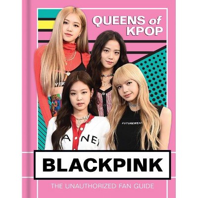 Blackpink - by  Sterling Children's (Hardcover)