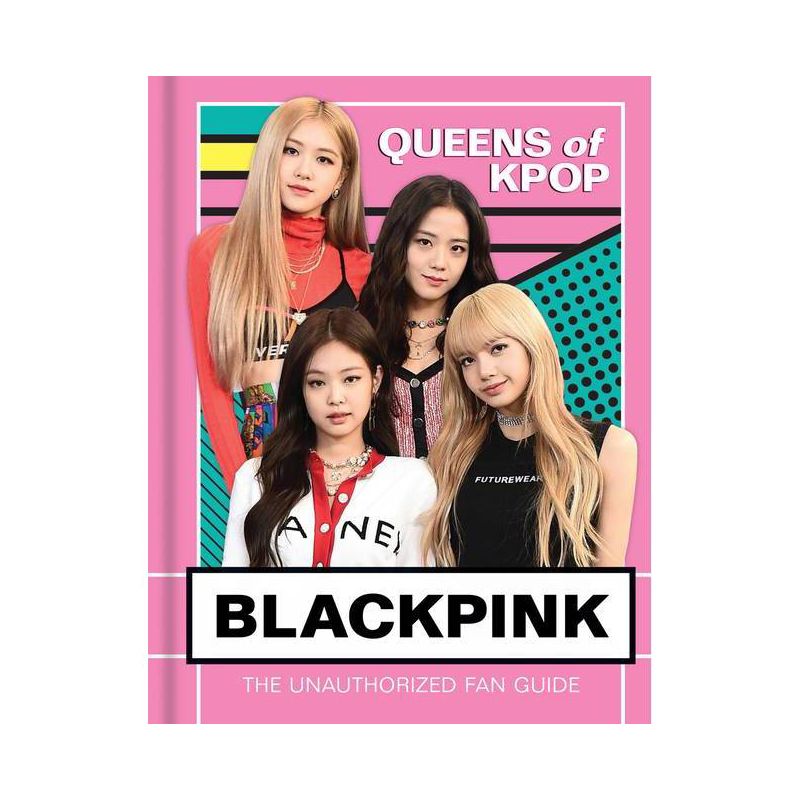 Blackpink - by  Union Square Kids & Union Square Kids (Hardcover), 1 of 2