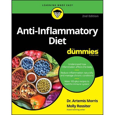 Anti-Inflammatory Diet for Dummies - 2nd Edition by  Artemis Morris & Molly Rossiter (Paperback)