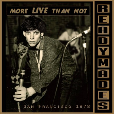 Readymades The - San Francisco: Mostly Live (CD)