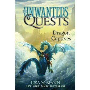 Dragon Captives - (Unwanteds Quests) by Lisa McMann - 1 of 1