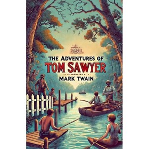 The Adventures Of Tom Sawyer(Illustrated) - by  Mark Twain (Paperback) - 1 of 1