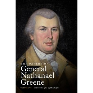 The Papers of General Nathanael Greene - (Published for the Rhode Island Historical Society) by  Richard K Showman & Dennis M Conrad & Roger N Parks - 1 of 1