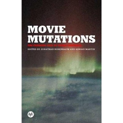 Movie Mutations - by  Jonathan Rosenbaum (Hardcover)
