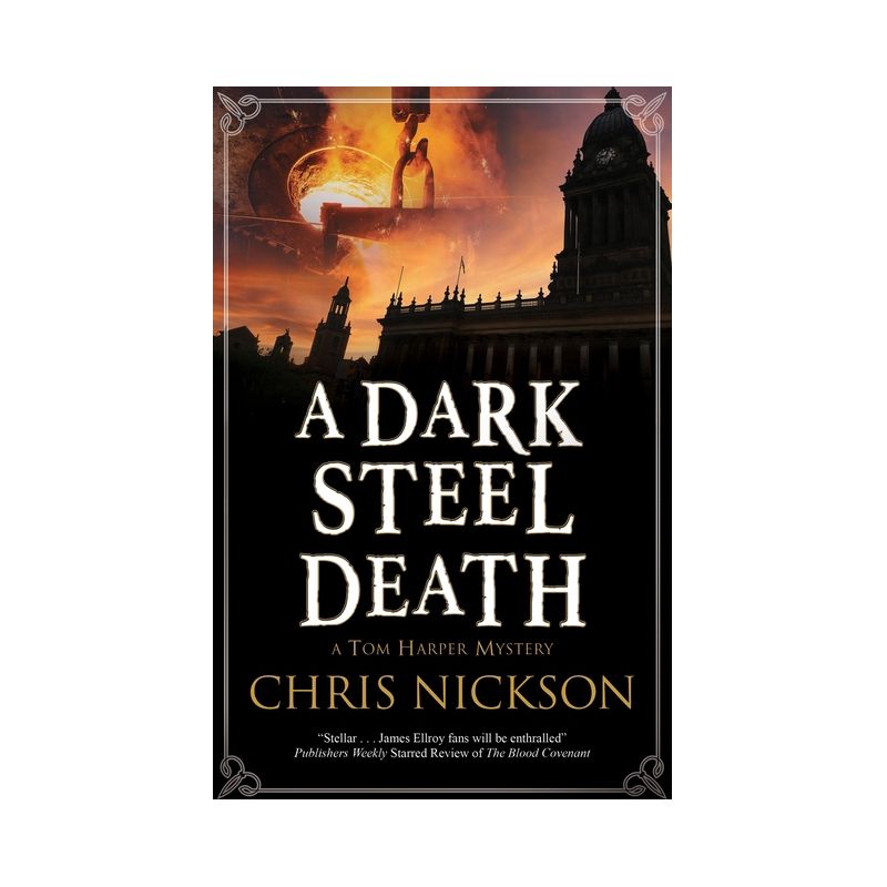 A Dark Steel Death - (Tom Harper Mystery) by  Chris Nickson (Hardcover), 1 of 2