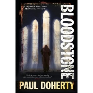 Bloodstone - (Brother Athelstan Mediaeval Mysteries) by  Paul Doherty (Paperback) - 1 of 1