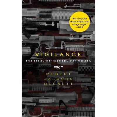 Vigilance - by  Robert Jackson Bennett (Paperback)