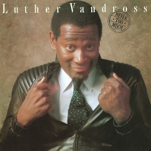 Luther Vandross - Never Too Much (150 Gram Vinyl) - 1 of 1