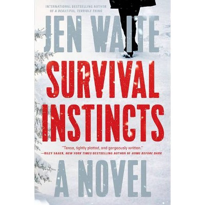 Survival Instincts - by  Jen Waite (Paperback)