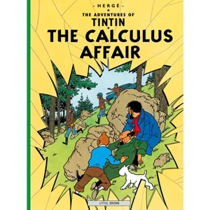 The Calculus Affair - (Adventures of Tintin: Original Classic) by  Hergé (Paperback) - 1 of 1