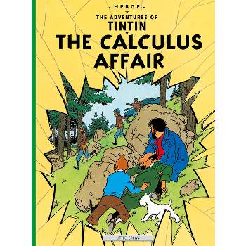 The Calculus Affair - (Adventures of Tintin: Original Classic) by  Hergé (Paperback)