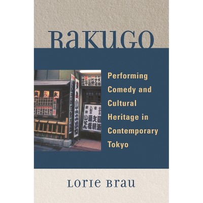 Rakugo - by  Lorie Brau (Hardcover)