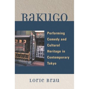 Rakugo - by  Lorie Brau (Hardcover) - 1 of 1